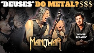 A PASSAGEM CONTURBADA DO MANOWAR PELO BRASIL E O CACHÊ EXORBITANTE DA BANDA(Segundo PAULO BARON)