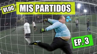 VLOG: Mis Partidos | Ep. 3 | Regreso a las Canchas Post Pandemia 🥵 / Tio Tapadon Juega ⚽