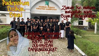 Ziarah ke makam waliyullah syeh Syarif Hidayatullah Bersama Padepokan Dzikir Sirri #wisatareligi