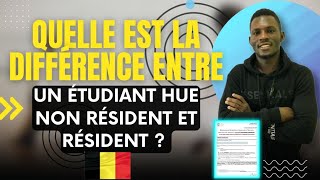 Quelle est la différence entre étudiant HUE résident et non-résident ?(une confusion à ne pas faire)