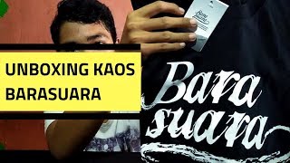 UNBOXING KAOS BARASUARA ! - #UnboxingDoang