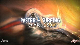 Paster — Surfing (Lyrics)