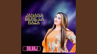 Janana Bere La Raza