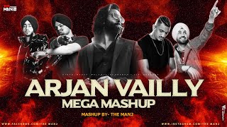 Arjan Vailly Mega Mashup | Sidhu Moose Wala X DIVINE X Honey Singh X Diljit Dosanjh X Shubh