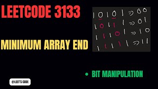 3133. Minimum Array End | Bit manipulation | Medium | AND operation | Google | Amazon | Microsoft