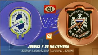 Canal 4 TCS | LMF El Salvador 24/25 CD Fuerte San Francisco vs CD Águila (Jornada 13) Anuncio