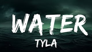 Tyla - Water (Lyrics)  | 25 Min