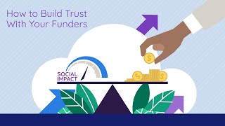 How to Build Trust With Your Funders