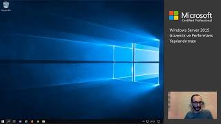Windows Server 2019 Güvenlik ve Performans Yapılandırması