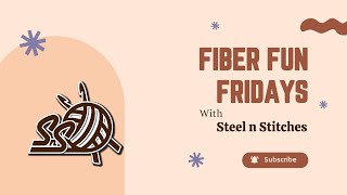 Fiber Fun Friday - Episode 10