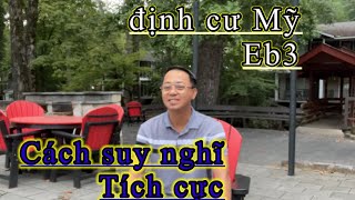 Cuộc sống định cư Mỹ / tìm hướng tích cực để nhìn nhận ra vấn đề !