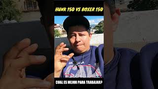 HUNK 150 VS BOXER 150 / respondiendo preguntas de suscriptores.