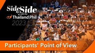 Participants' Point of View ความคิดเห็นของผู้เข้าร่วมโครงการ Side by Side 2023 #thailandphil #tpo