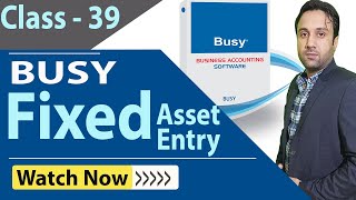 How To Pass Fix Asset Entry In busy Software