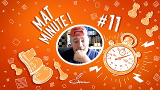 Mat minute avec Philippe #11