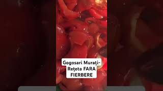 GOGOSARI MURATI-REȚETA FĂRĂ FIERBERE #reteteusoare #muraturi #rețeterapide #shorts #1million