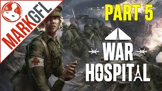 War Hospital - New Strategy Game set in WW1 - part 5