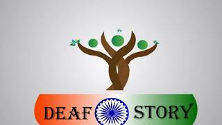 DEAF ISL STORY