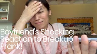 Boyfriend’s Shocking Reaction to  Our Breakup! #unexpected#breakupprank#justforfun