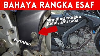 KELEMAHAN RANGKA ESAF DI MOTOR BARU JAMAN SEKARANG