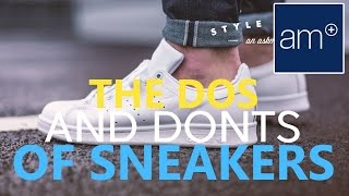 The Do's and Don'ts of Sneakers | Style School