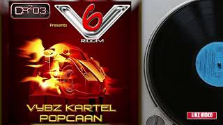 #7. V6 Riddim Mix (Full) Ft. Vybz Kartel & Popcaan