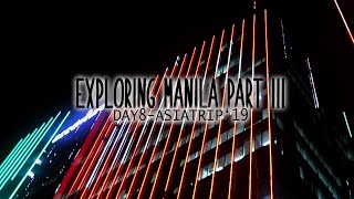 EXPLORING MANILA PART 3 | Day 8 Asia Vlogs 2019 | Manila | Family Vacation