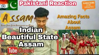 Pakistani Reacts To | Amazing Facts About Assam | A.K Reactions