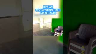 KVR AC CONVENTION HALL MAISIGANDI RANGAREDDY