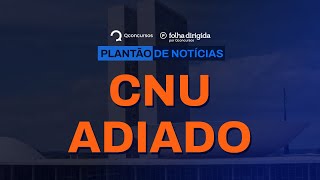 [URGENTE] CNU tem provas adiadas | Notícias de concurso #aovivo