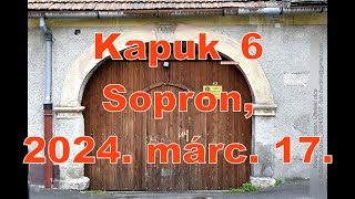 Kapuk 6, Sopron 17 03 2024