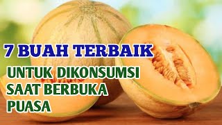 BUAH UNTUK BERBUKA PUASA | RECOMMENDED