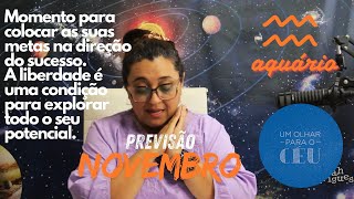 Um Olhar para o Céu - Previsão para Aquário ♒ no mês de Novembro/2024 - Liberdade é essencial !