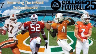 College Football 25 | Miami Hurricanes Dynasty | Returning The U To Dominance | Stream 7