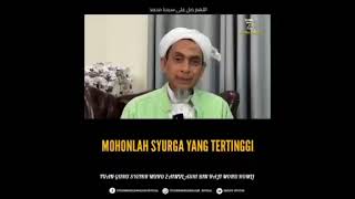 Syeikh Muhd Zainul Asri -  mohon syurga yang tertinggi