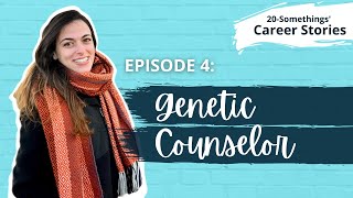 Career Story: Genetic Counselor (Ep.4)