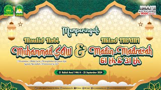 Memperingati Maulid Nabi Muhammad SAW 1446H/ 2024M dan Milad MADIN Ke-61 dan  MI IMAMI Ke-31 Tahun