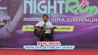 BANG NOVAL - MANUSIA SETENGAH DEWA