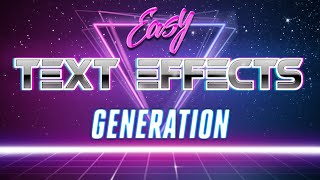 Text Effects Easy Generation