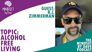 Alcohol Free Living with RJ Zimmerman