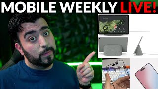 #MobileWeekly Live Ep 419 - Pixel Tablet Price & Leaks, iPhone 15 New Dynamic Island