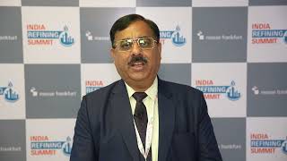 Alok Sharma, Executive Director at Indian Oil Corporation Ltd. - India Refining Summit 2023