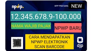 CARA MENDAPATKAN NPWP ELEKTRONIK SCAN BARCODE TERBARU