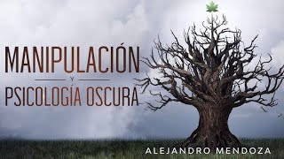 MANIPULACIÓN y PSICOLOGÍA OSCURA - AUDIOLIBRO COMPLETO