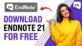 How to Download EndNote for Free In Laptop & PC - EndNote 21 (Best Method)