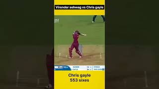 Virender sehwag vs Chris gayle