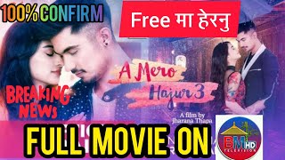 A MERO HAJUR 3 Full Movie On BM Hd With Confirm Date | Watch Now A Mero Hajur 3 Full Movie On Bm Hd