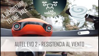 Autel Evo 2 y su resistencia al viento - Uno de los mejores drones para volar con viento fuerte