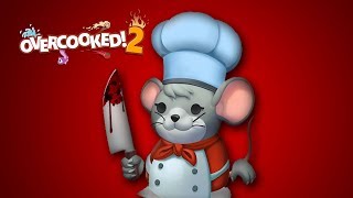 Overcooked 2 - Friendship Ruiner Simulator 2018