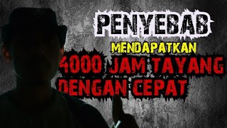 trik menembus 4000 jam tayang dgan singkat